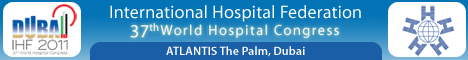 37th World  Hospital Congress - IHF Dubai 2011 (8-10 November 2011, Dubai, UAE)